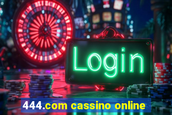 444.com cassino online